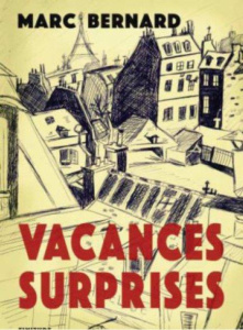Vacances surprises - Bernard Marc