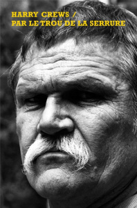 Par le trou de la serrure - Crews Harry ; Richard Nicolas ; Incardona Joseph