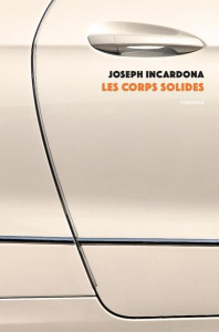 Les corps solides - Incardona Joseph