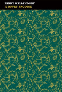 Jusqu'au prodige - Wallendorf Fanny