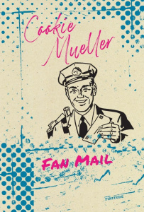 Fan mail - Mueller Cookie ; Vinet-Kammerer Romaric