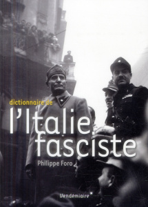 Dictionnaire de l'Italie fasciste - Foro Philippe