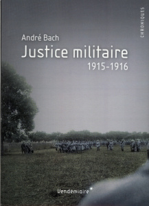 Justice militaire 1915-1916 - Bach André