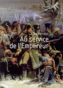 Au service de l'Empereur - Forrest Alan - Steiger Alcime