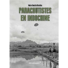 Parachutistes en Indochine - Demélas Marie-Danielle