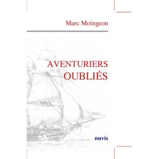 Aventuriers oubliés - Moingeon Marc