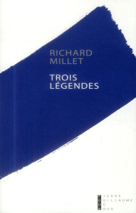 Trois légendes - Millet Richard
