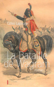 La Bataille de Wagram - Lapouge Gilles ; Mercier Christophe