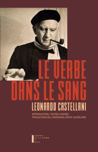 Le Verbe dans le sang - Castellani Leonardo ; Audouard Erick