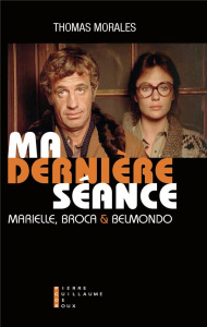 Ma dernière séance. Marielle, Broca et Belmondo - Morales Thomas