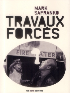Travaux forcés - Safranko Mark