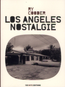 Los Angeles nostalgie - Cooder Ry