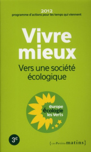 Projet Europe écologie. Les verts pour 2012 - COLLECTIF