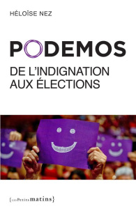 Podemos, de l'indignation aux élections - Nez Héloïse