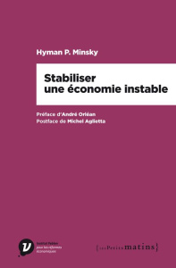 Stabiliser une économie instable - Minsky Hyman-P ; Orléan André ; Couppey-Soubeyran