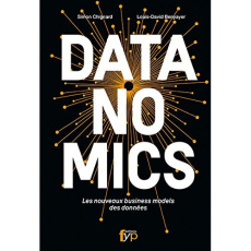 Datanomics. Les nouveaux business models des données - Chignard Simon ; Benyayer Louis-David