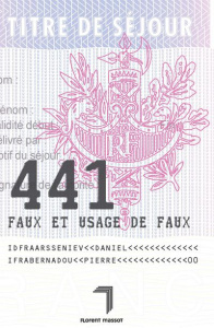 441, faux et usage de faux - Bernadou Pierre, Arsseniev Daniel
