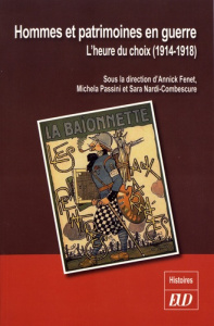 Hommes et patrimoines en guerre - Fenet Annick ; Passini Michela ; Nardi Combescure