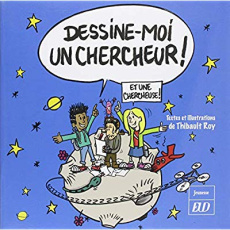 Dessine-moi un chercheur ! - Roy Thibault