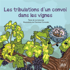 Les aventures fantastico-scientifiques de Raphaël Tome 5 : Les tribulations d'un convoi dans les vig - Joly Lorraine ; Cornudet Charlotte