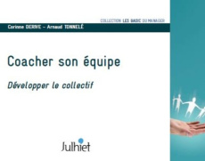 Coacher son équipe. Développer le collectif - Derive Corinne ; Tonnelé Arnaud