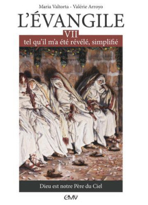 L'Evangile tel qu'il m'a été révélé - simplifié t7 - Valtorta