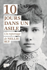 Dix jours dans un asile - Bly Nellie ; Cohen Hélène