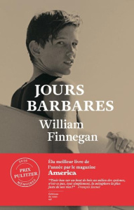 Jours barbares. Une vie de surf - Finnegan William ; Reichert Frank
