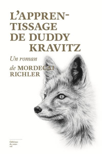 L'apprentissage de Duddy Kravitz - Richler Mordecai ; Saint-Martin Lori ; Gagné Paul