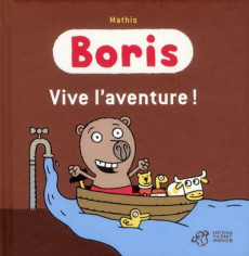 Boris : Vive l'aventure ! - Mathis Jean-Marc