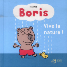 Boris : Vive la nature ! - Mathis Jean-Marc