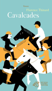 Cavalcades - Thinard Florence