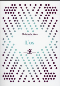 L'os - Léon Christophe