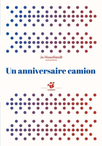 Un anniversaire camion - Hoestlandt Jo