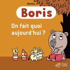 Boris : On fait quoi aujourd'hui ? - Mathis Jean-Marc