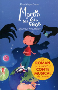 Martin et les fées - Gorse Dominique ; Multier Frédéric
