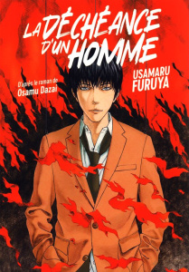 La déchéance d'un homme - Furuya Usamaru ; Dazai Osamu