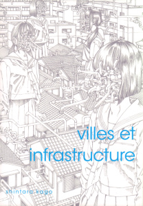 Villes et infrastructure - Kago Shintaro