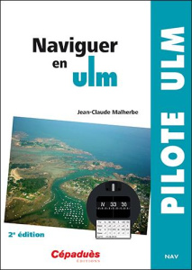 Naviguer en ulm - Malherbe Jean Claude