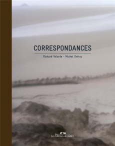Correspondances. Edition bilingue français-anglais - Volante Richard ; Onfray Michel ; Bailly Xavier