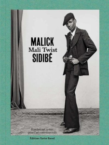 Malick Sidibé. Mali Twist - Magnin André ; Ollier Brigitte ; Sidibé Malick ; D