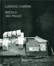 Brésils. São Paulo, Edition bilingue français-anglais - Carème Ludovic ; Caujolle Christian ; Rolnik Raque
