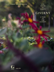 Giverny, une année au jardin. Edition bilingue français-anglais - Weifenbach Terri ; Sciama Cyrille ; Alves Jordan