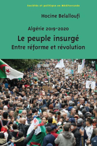 Algérie 2019-2020. Le peuple insurgé - Belalloufi Hocine