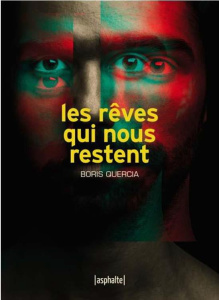 Les rêves qui nous restent - Quercia Boris ; Siklodi Isabel ; Marie Gilles