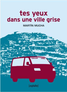 Tes yeux dans une ville grise - Mucha Martín ; Garcia Castro antonia