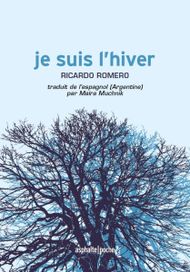 Je suis l'hiver - Romero Ricardo ; Muchnik Maïra