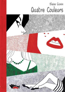 Quatre couleurs - Guinin Blaise