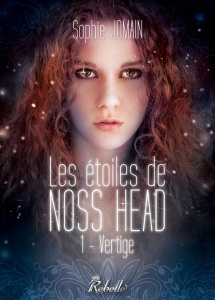 Les étoiles de Noss Head Tome 1 : Vertige - Jomain Sophie