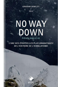Piégés sur le K2 - Bowley Graham ; Burnet Katie